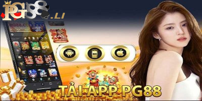 Tải app PG88 - các bước tải app của nhà cái này